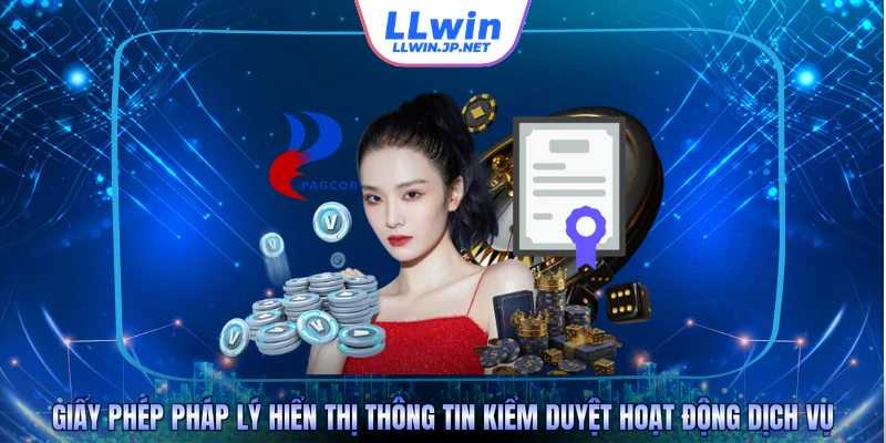 Giấy phép pháp lý hiển thị thông tin kiểm duyệt hoạt động dịch vụ